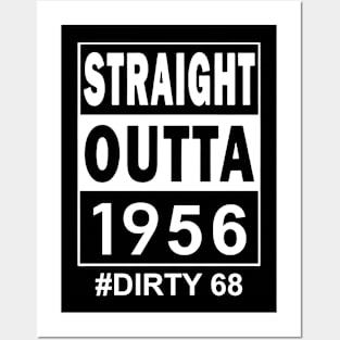 Straight Outta 1956 Dirty 68 68 Years Old Birthday Posters and Art